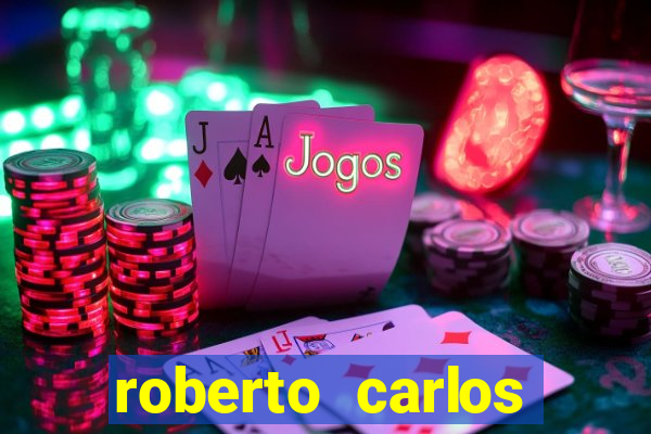 roberto carlos jogador fortuna